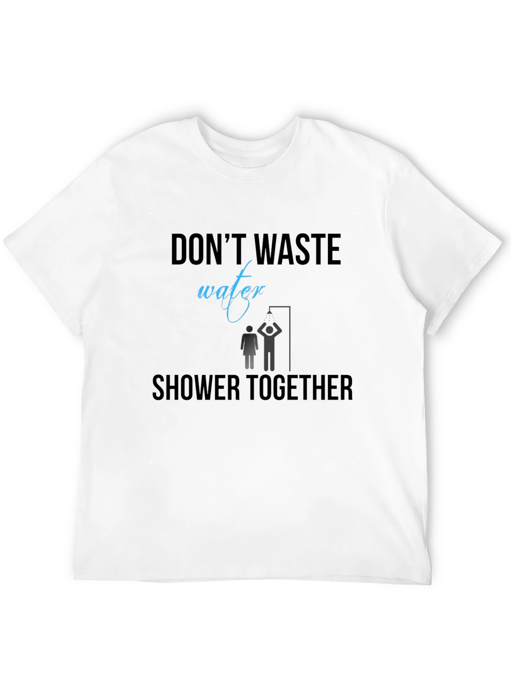 Humorous Shower Together Graphic Tee