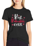Best Babushka Ever T-Shirt - Cute Heart Design