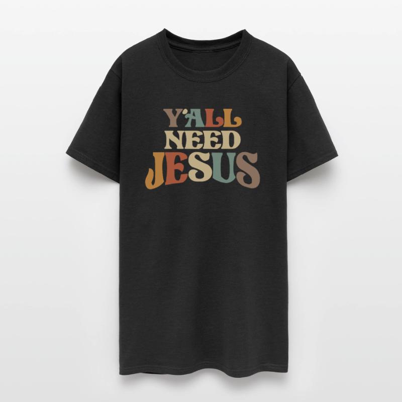 Y’all Need Jesus Humorous Christian Phrase