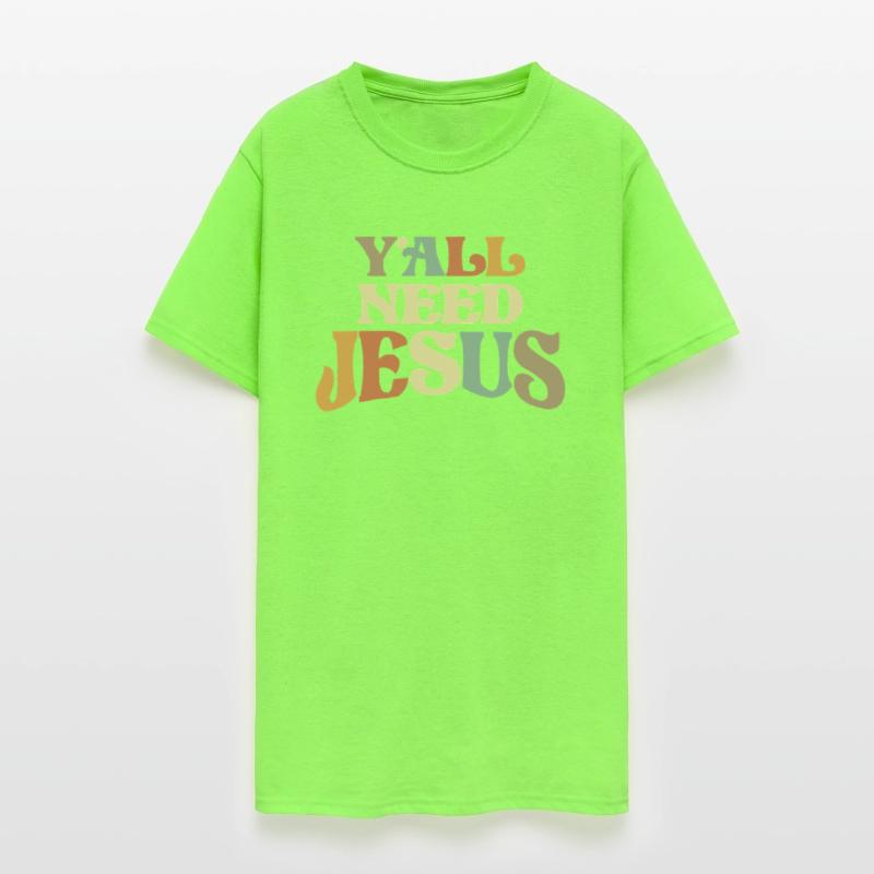 Y’all Need Jesus Humorous Christian Phrase