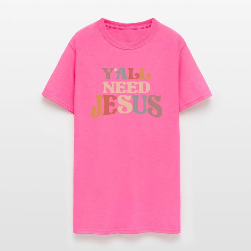 Y’all Need Jesus Humorous Christian Phrase