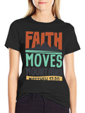 Faith Moves Mountains T-Shirt - Matthew 17:20