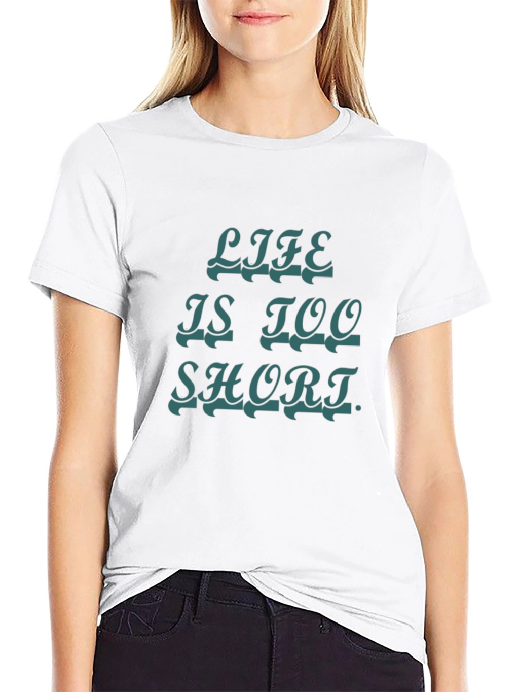 Life Is Too Short Graphic Tee