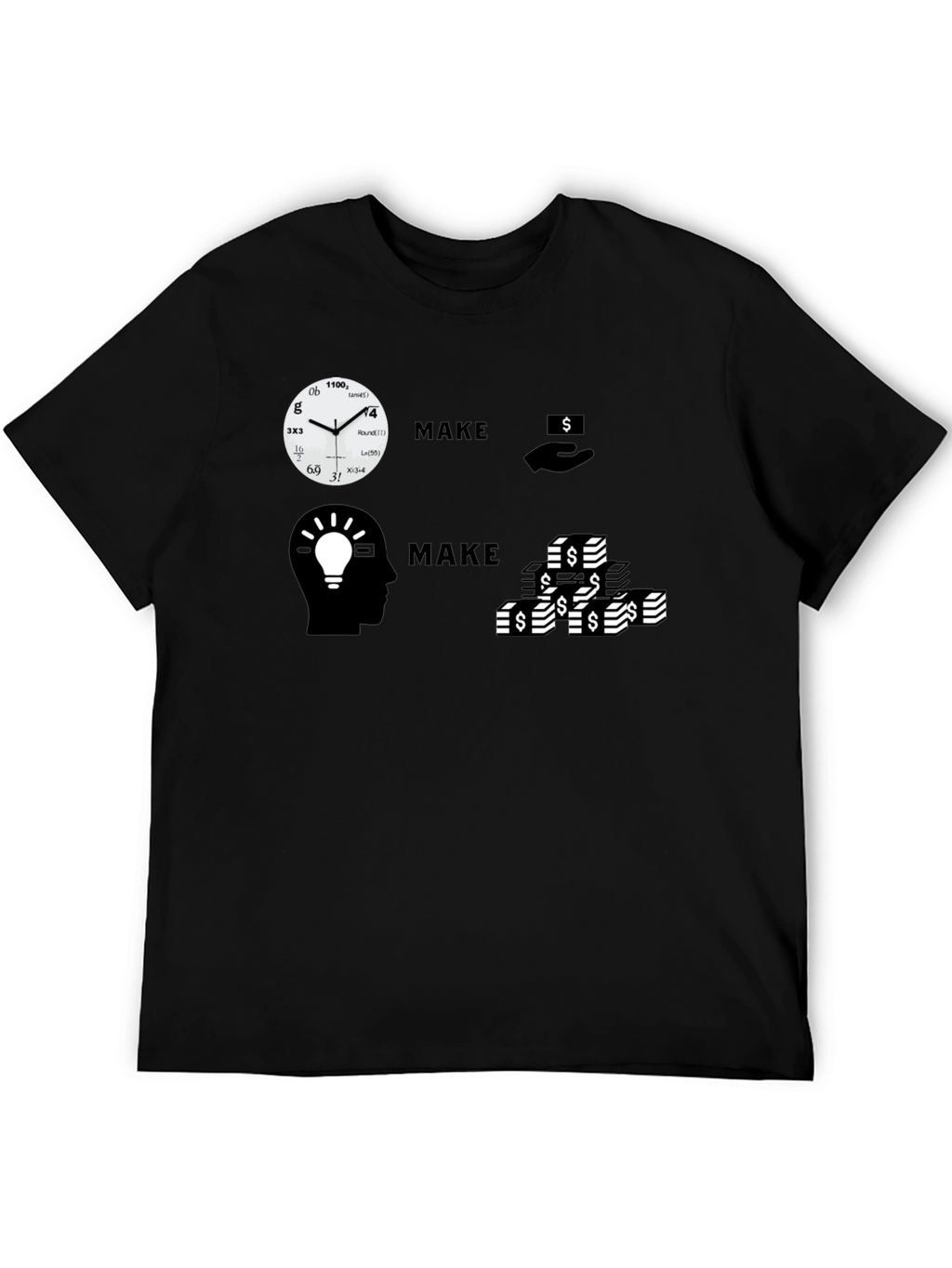Make Time Make Money T-Shirt