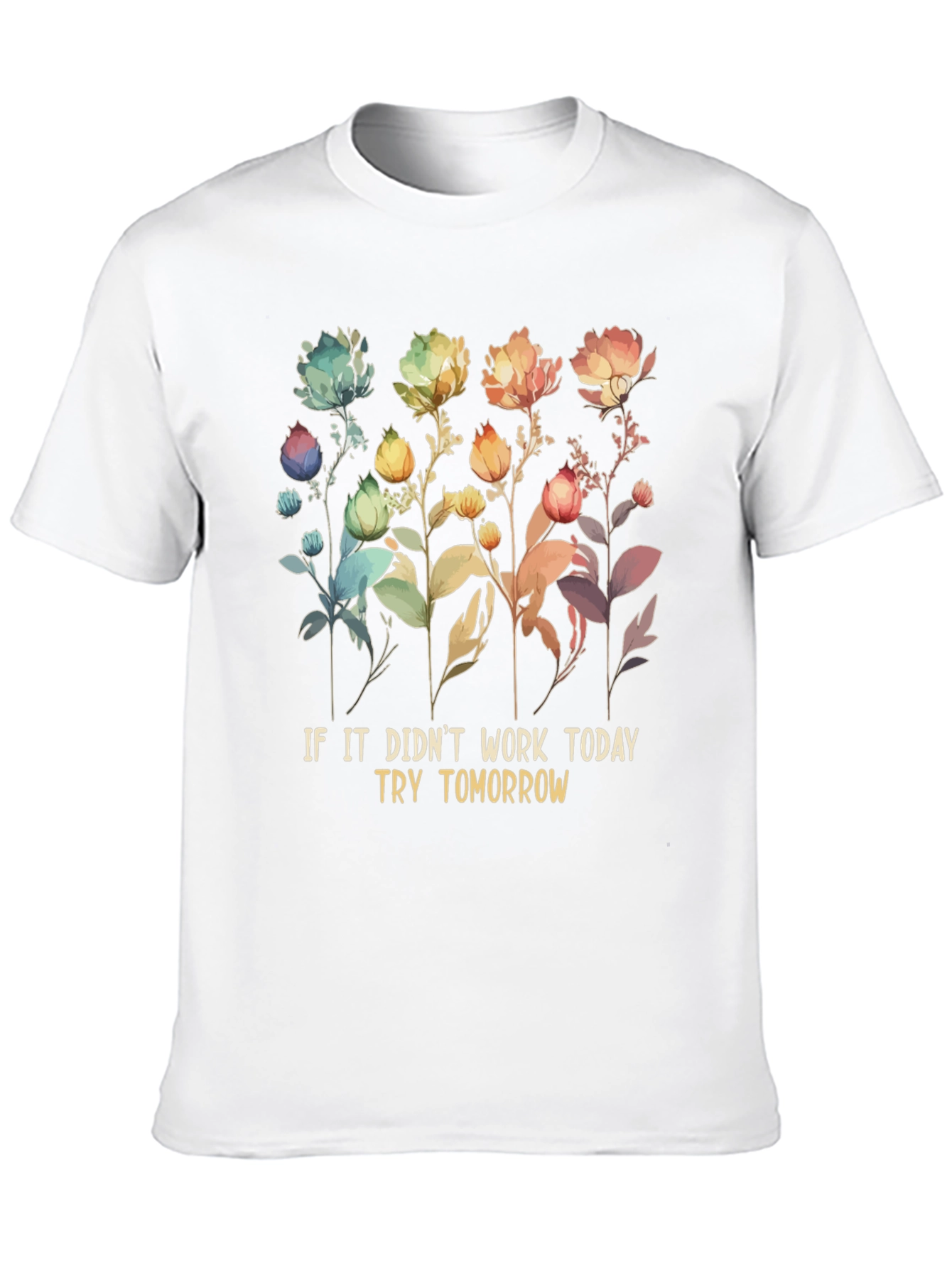 Floral Try Tomorrow T-Shirt