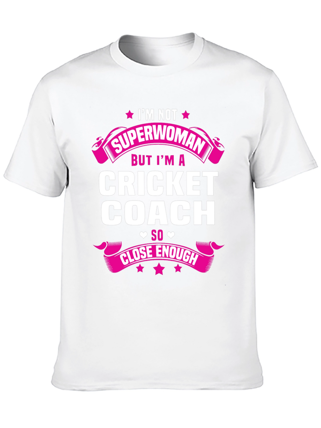 Cricket Coach T-Shirt - Superwoman Funny Tee