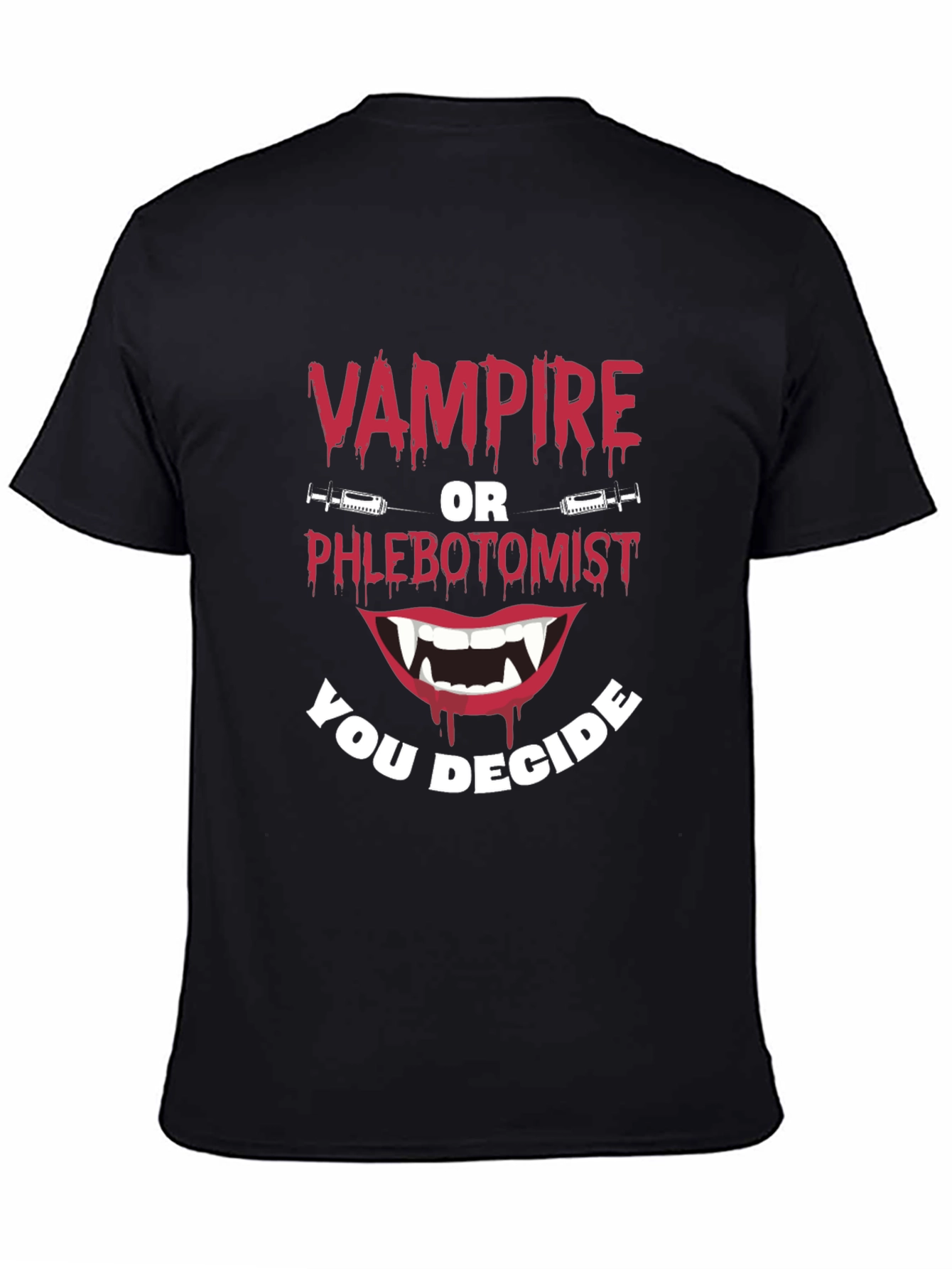 Vampire or Phlebotomist Funny Graphic Tee