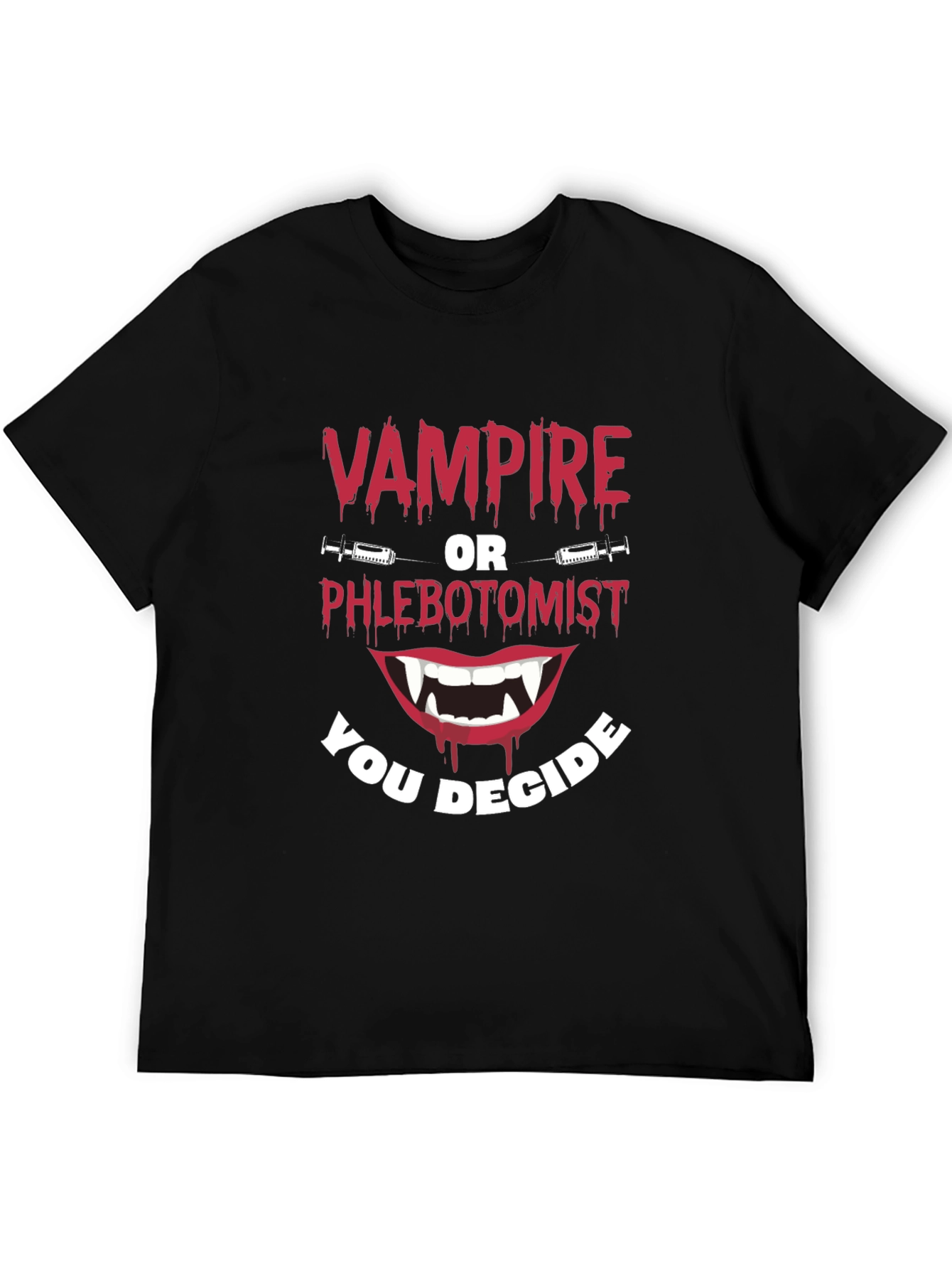 Vampire or Phlebotomist Funny Graphic Tee