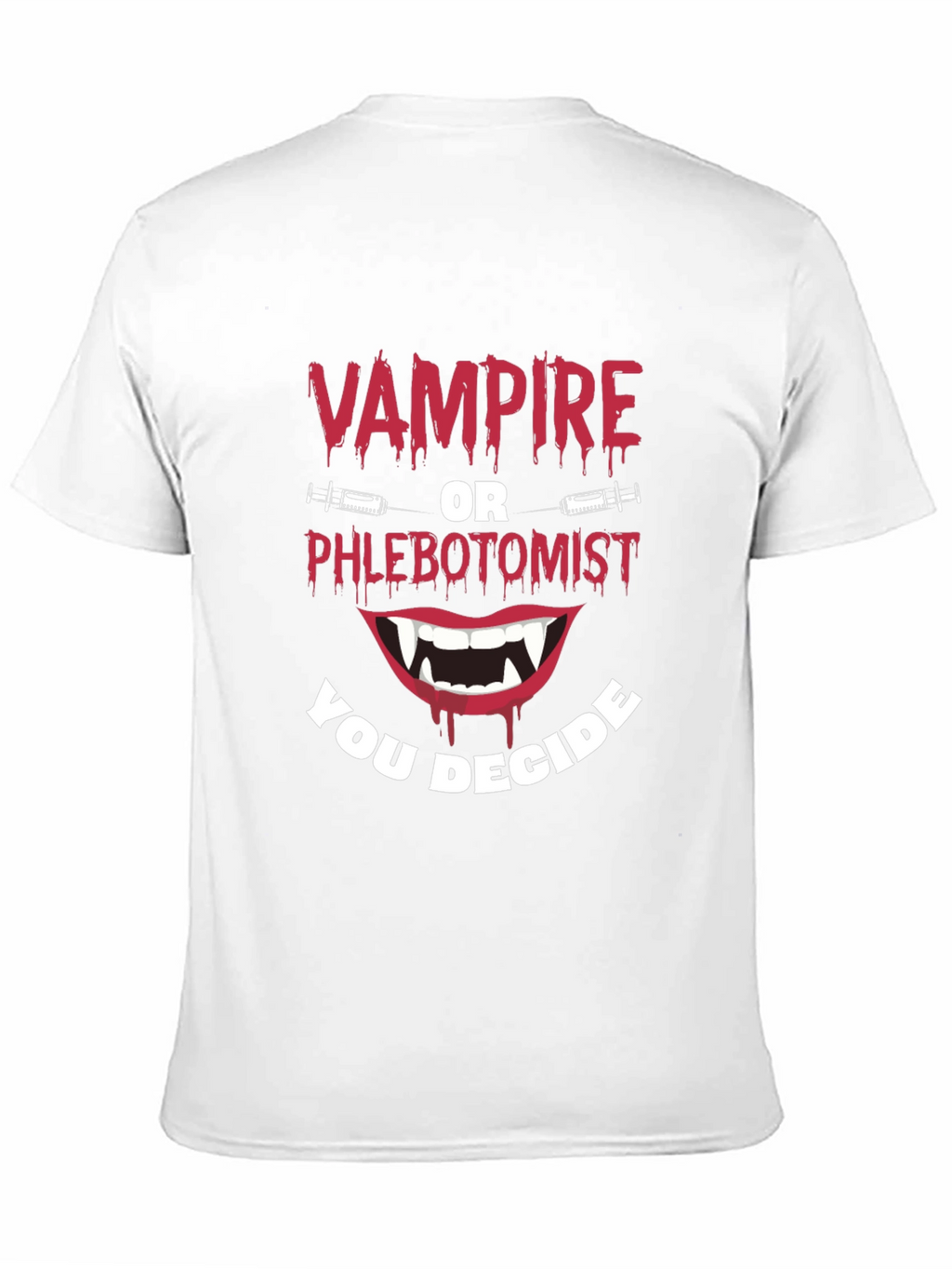Vampire or Phlebotomist Funny Graphic Tee