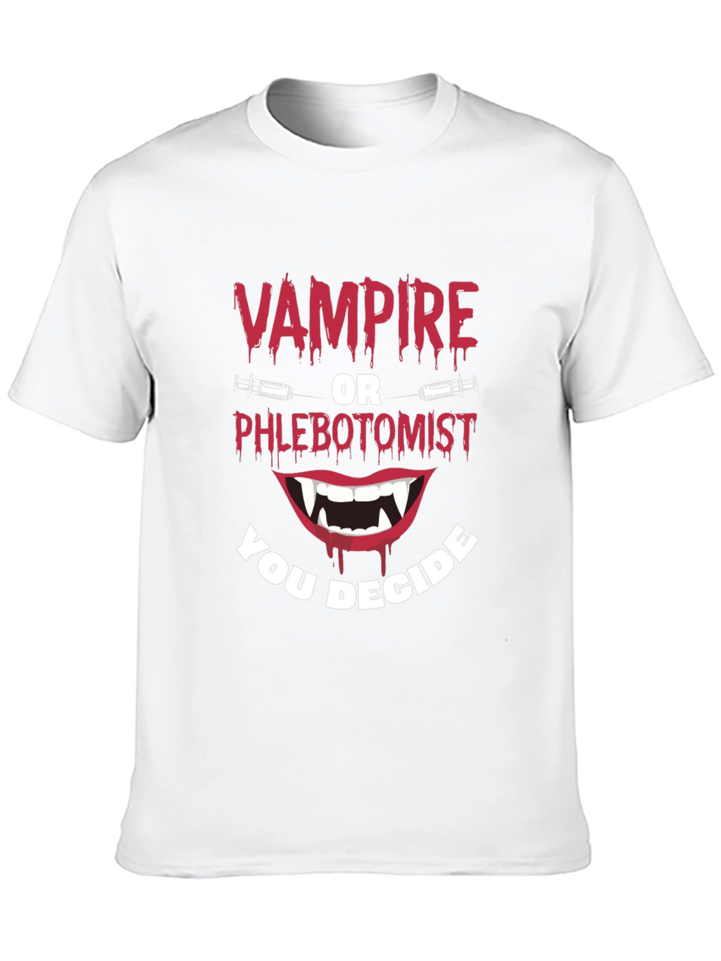 Vampire or Phlebotomist Funny Graphic Tee