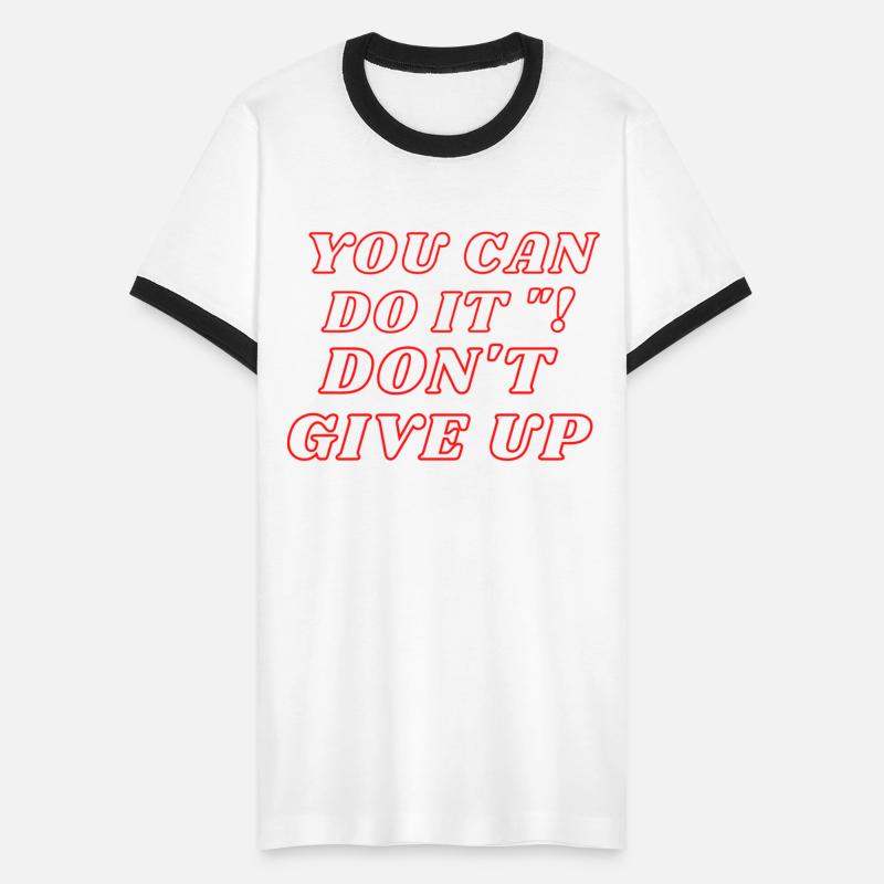 YOU CAN DO IT DONT GIVE UP