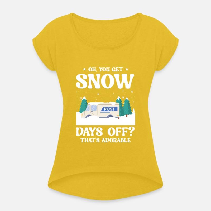 You Get Snow Days Off Thats Adorable Postal Worker