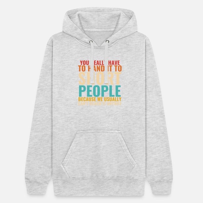 You Really Have To Hand It To Short People