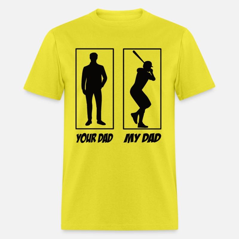 Your Dad My Dad Baseball Dad