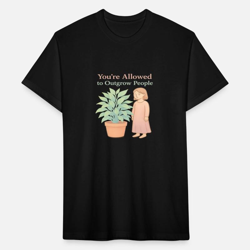 You’re Allowed to Outgrow People T-Shirt