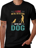 Metal Detecting with My Dog T-Shirt – Hobby Dog Lover Graphic Tee
