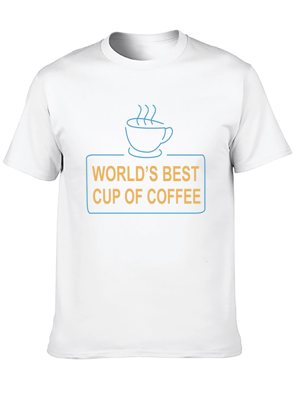Worlds Best Cup of Coffee T-Shirt