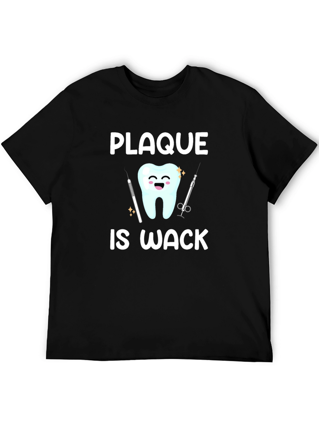 Plaque Is Wack Graphic T-Shirt