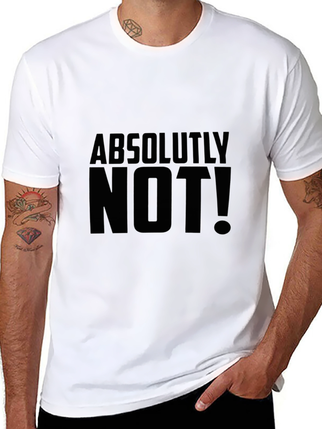 Absolutely Not! Graphic Tee - Bold Statement Shirt