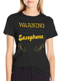 Warning May Spontaneously Talk About Saxophone T-Shirt