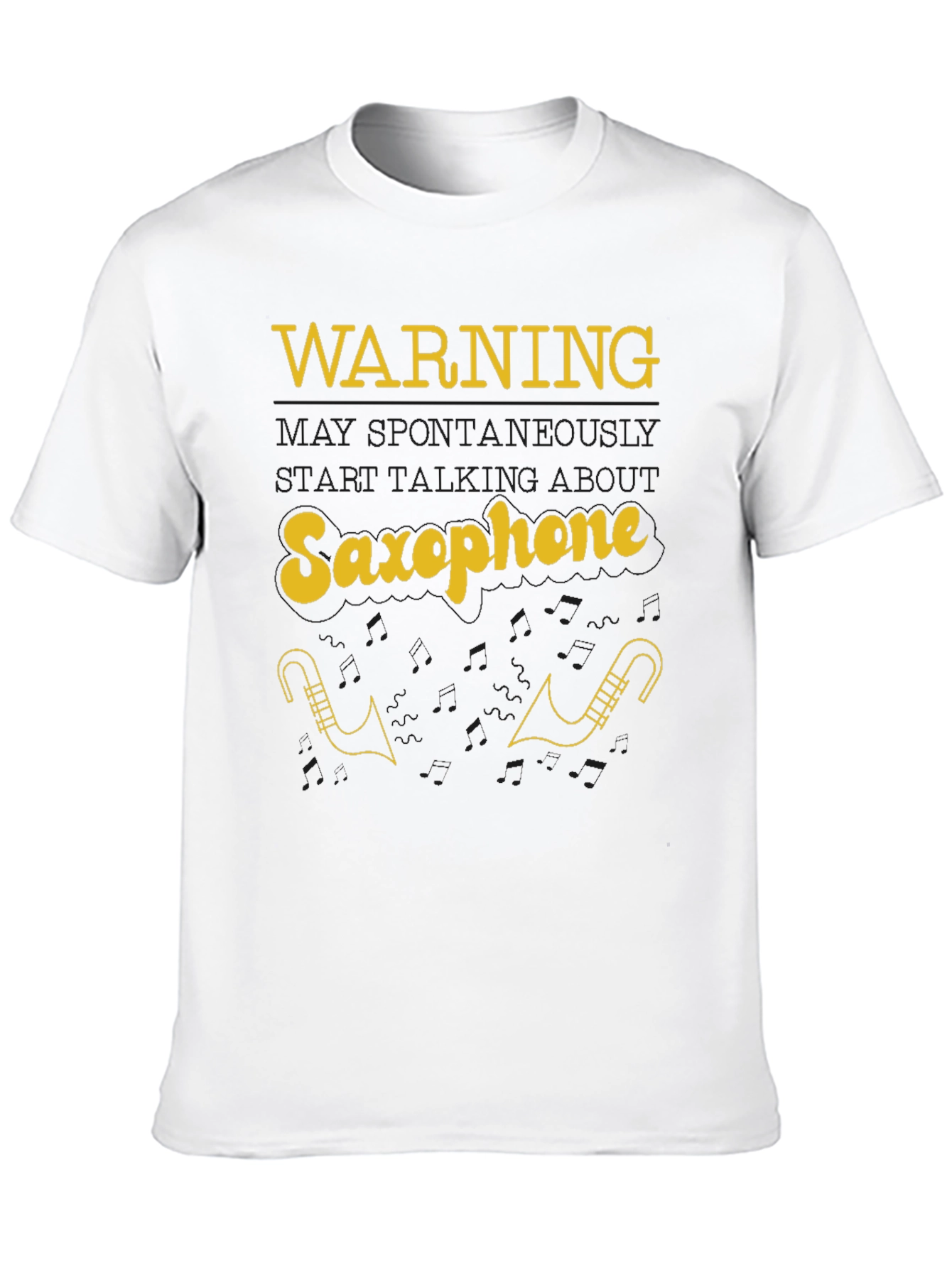 Warning May Spontaneously Talk About Saxophone T-Shirt