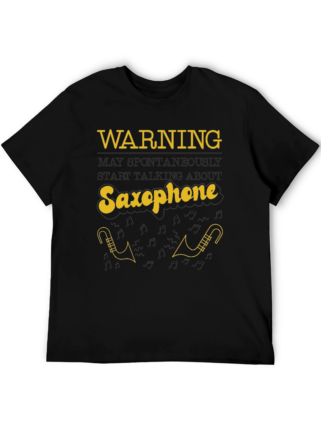Warning May Spontaneously Talk About Saxophone T-Shirt