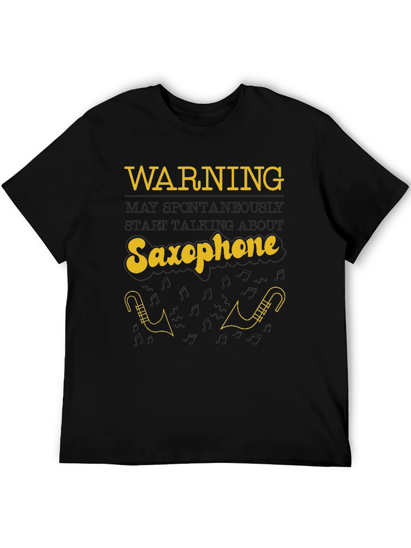 Warning May Spontaneously Talk About Saxophone T-Shirt
