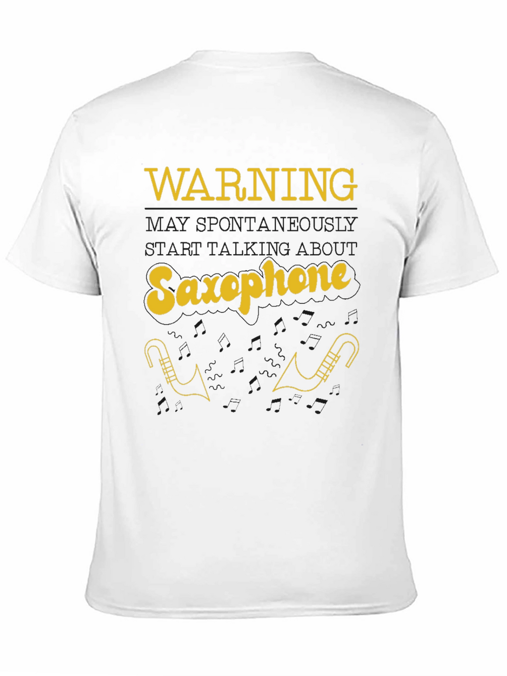 Warning May Spontaneously Talk About Saxophone T-Shirt