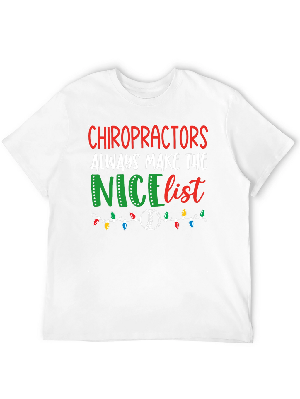 Chiropractors Nice List Christmas T-Shirt