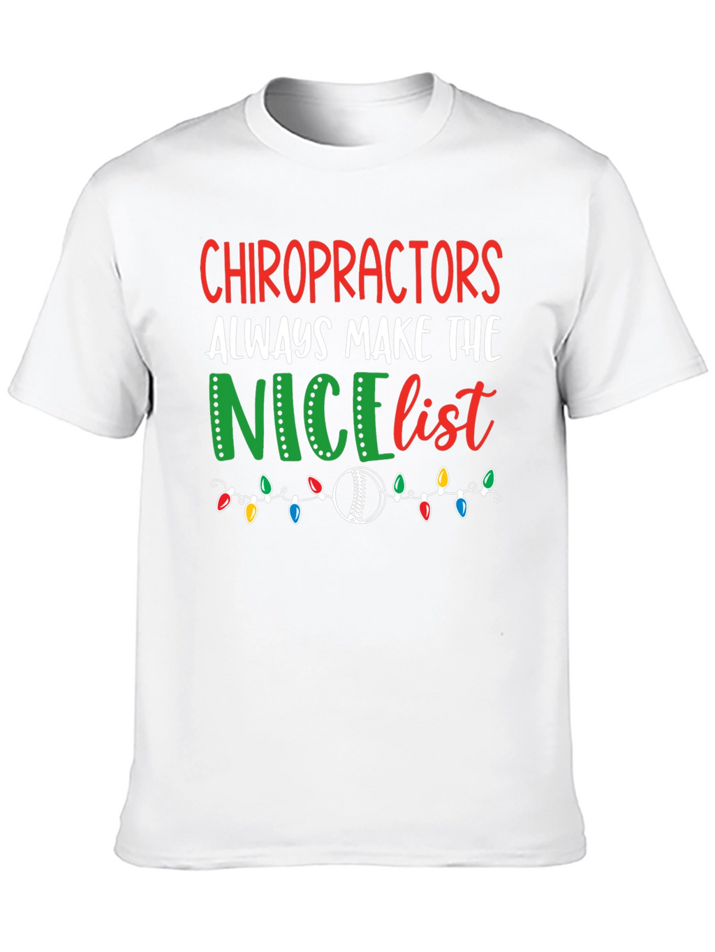 Chiropractors Nice List Christmas T-Shirt