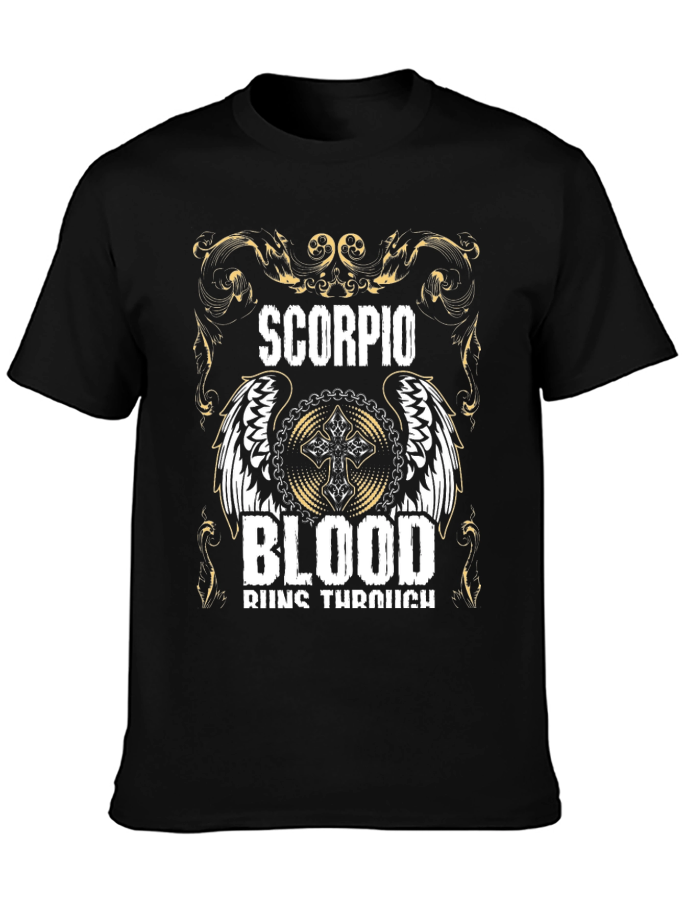 Scorpio Blood Runs Through T-Shirt