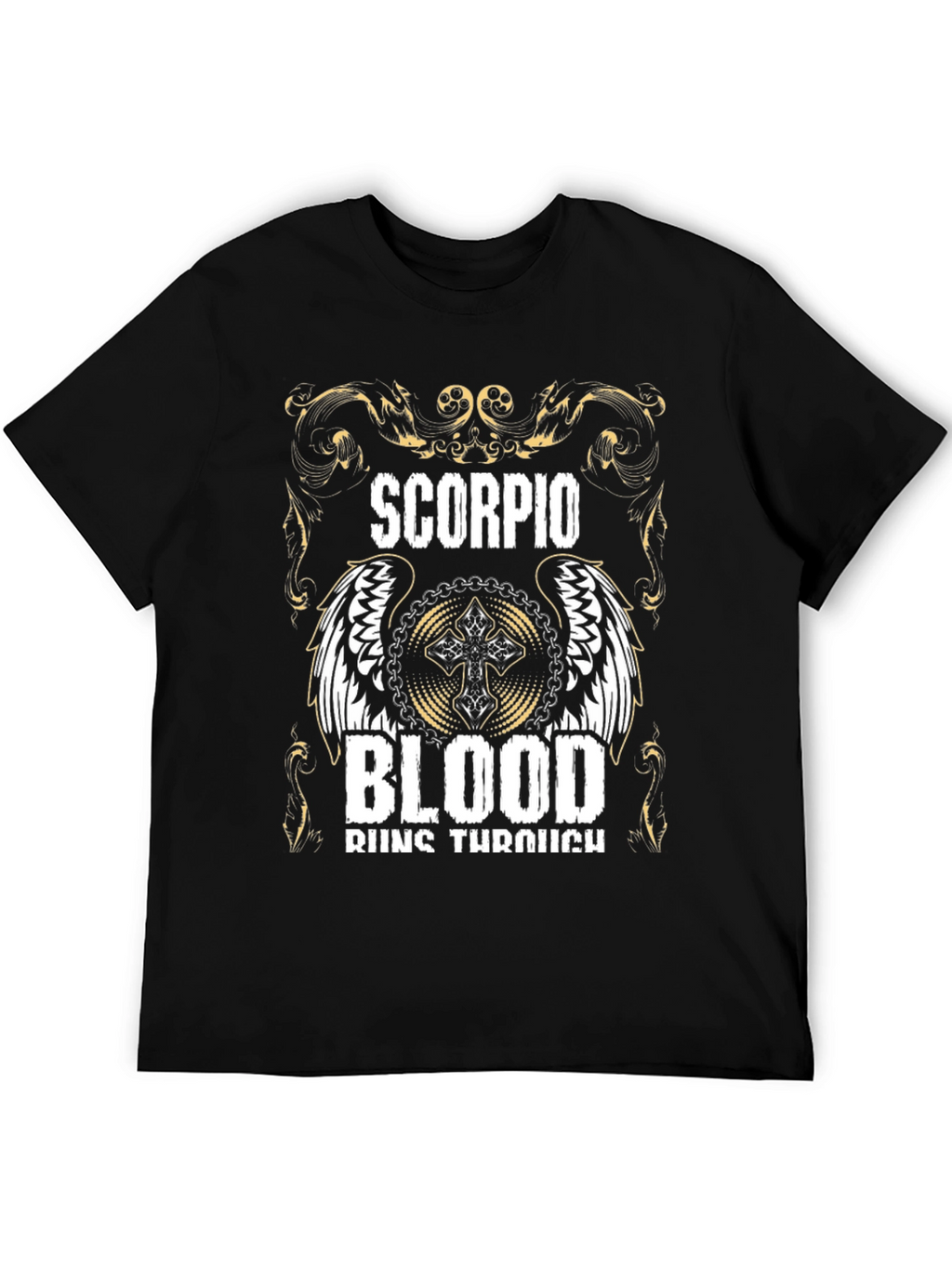 Scorpio Blood Runs Through T-Shirt