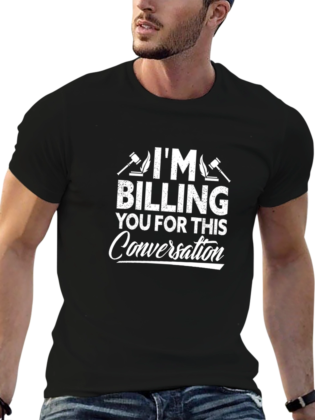 Im Billing You For This Conversation T-Shirt