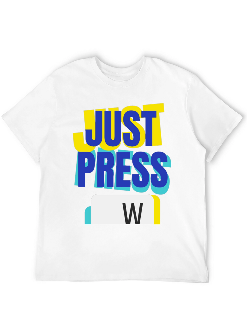 Just Press W Gaming T-Shirt