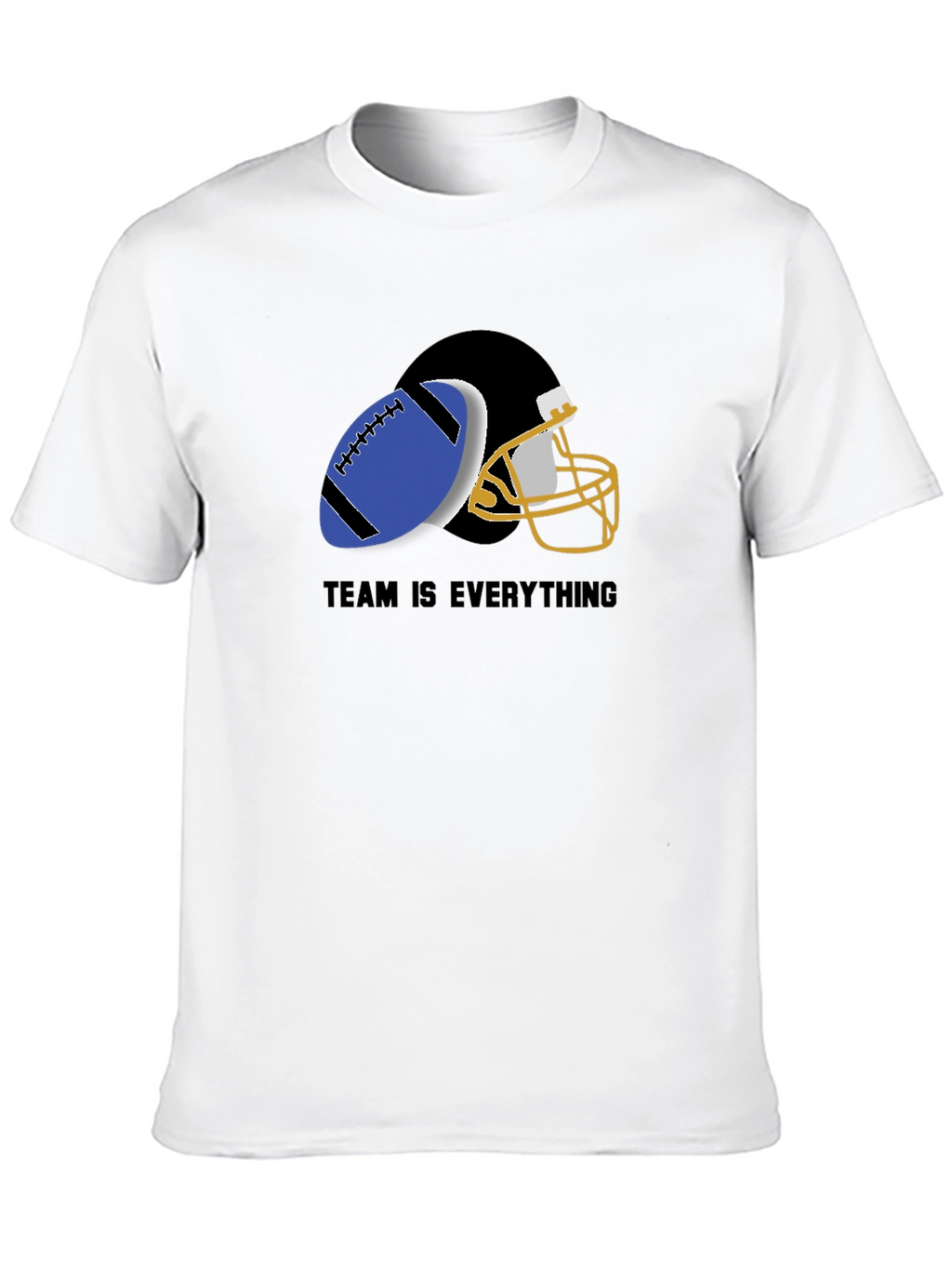 Team is Everything T-Shirt