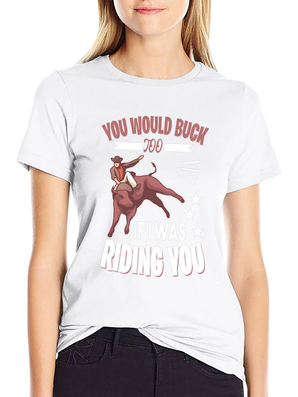 Bucking Bull Graphic Tee - You Would Buck Too