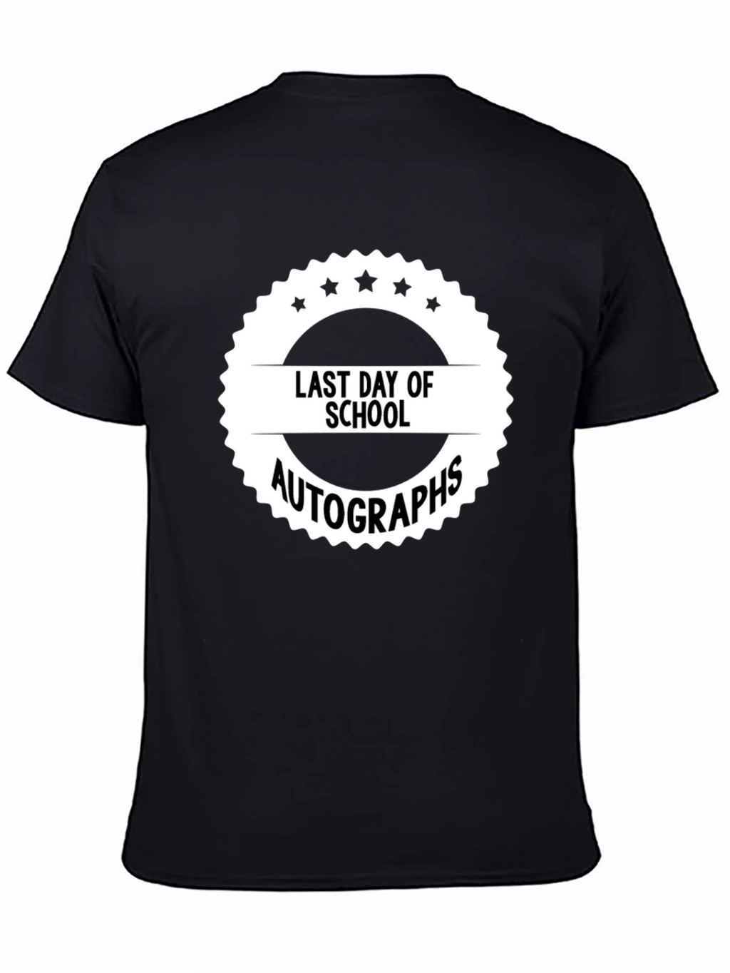 Last Day of School Autographs T-Shirt
