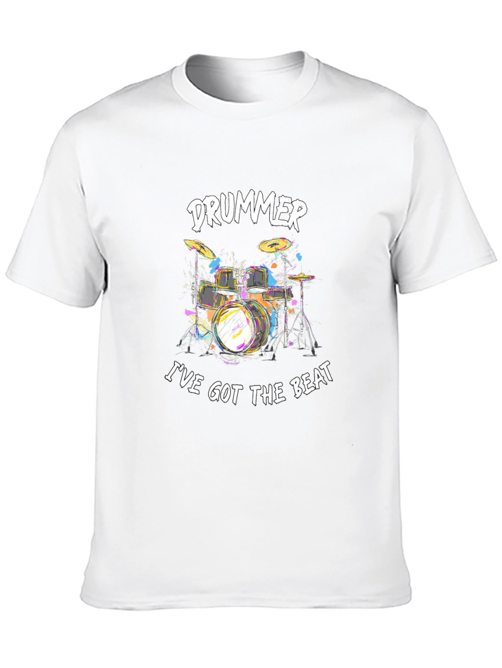 Drummer Ive Got The Beat Black T-Shirt