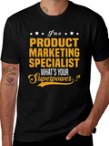 Product Marketing Specialist Superpower T-Shirt