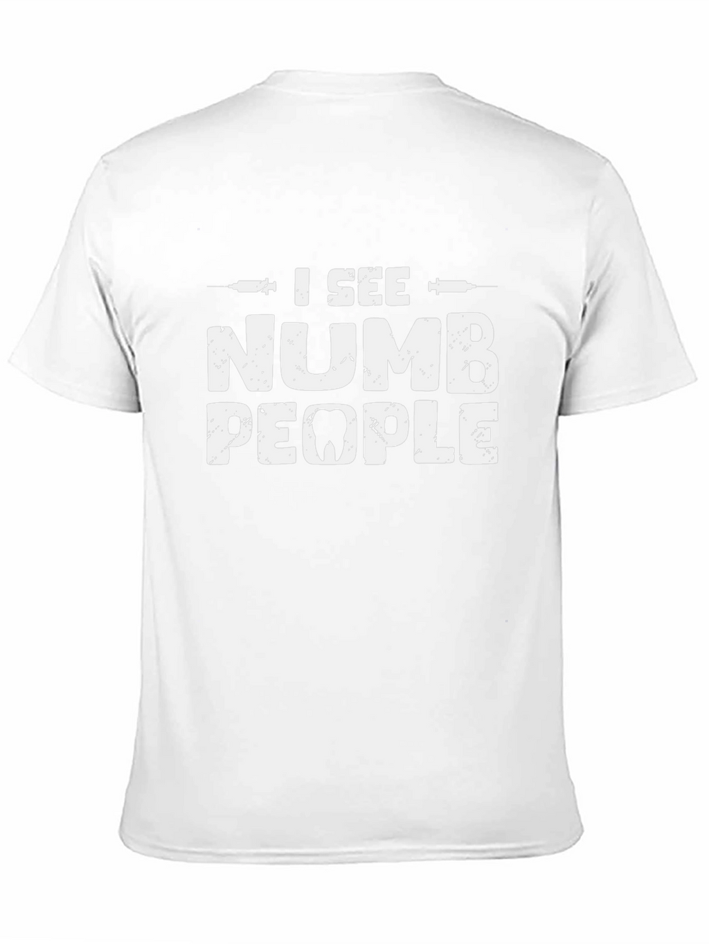 I See Numb People Dental Humor T-Shirt