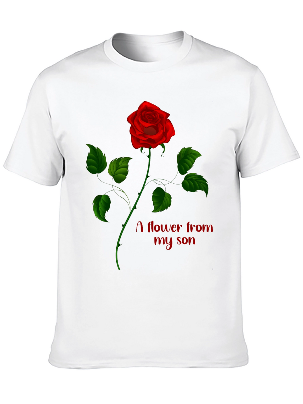 Rose Flower From My Son Graphic Tee