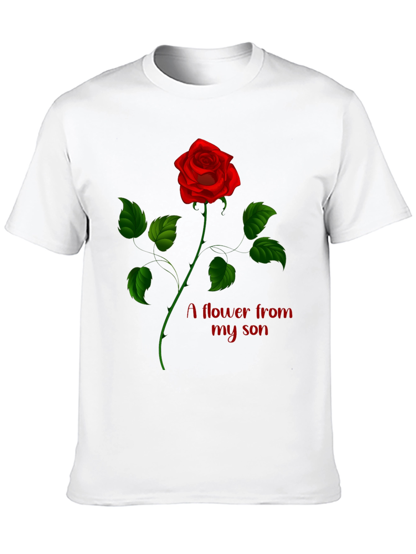 Rose Flower From My Son Graphic Tee