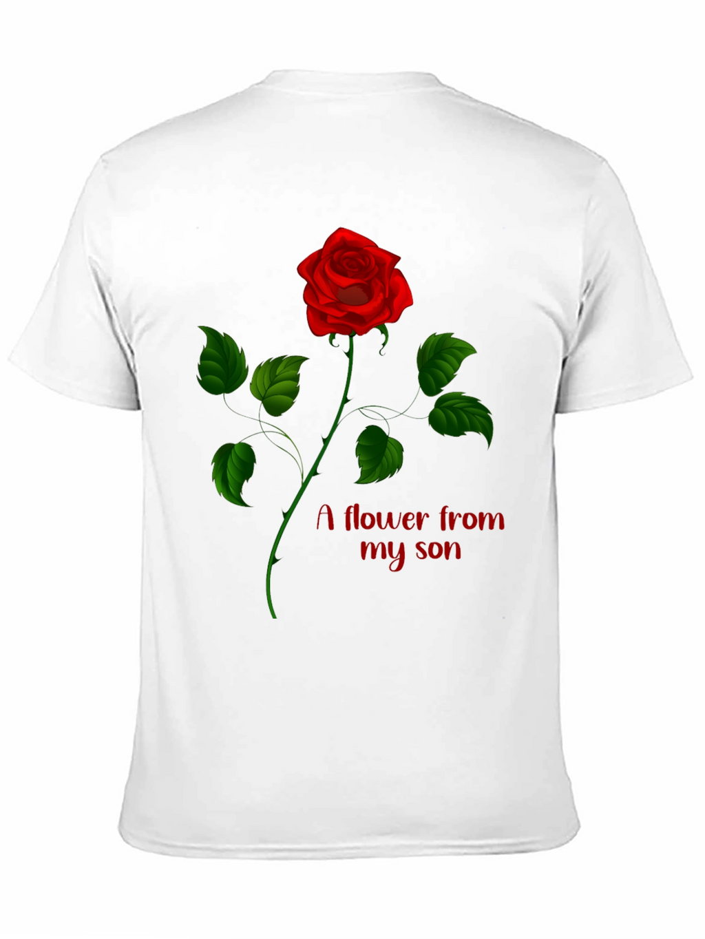 Rose Flower From My Son Graphic Tee
