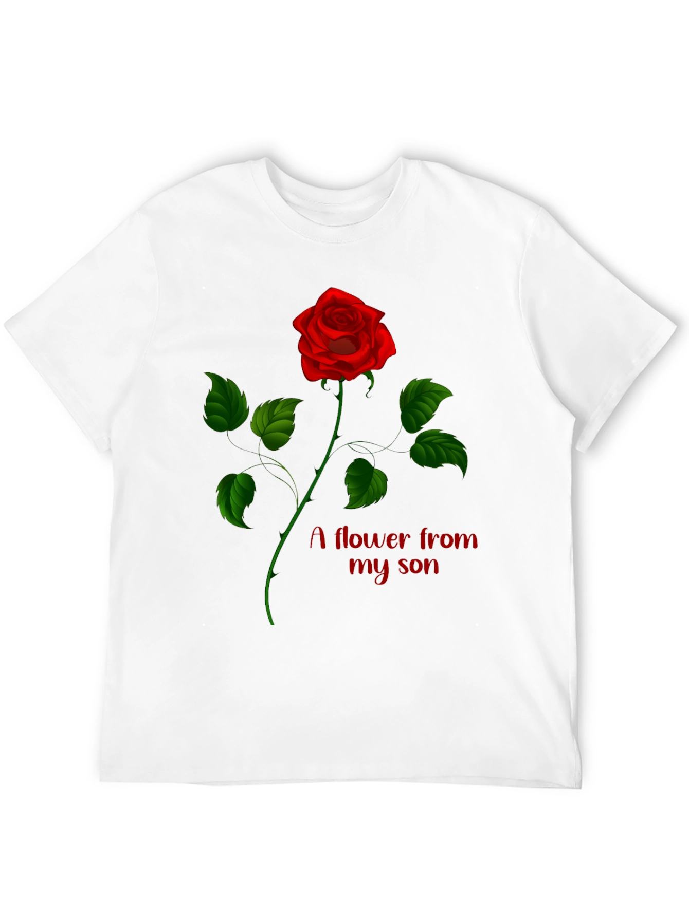 Rose Flower From My Son Graphic Tee