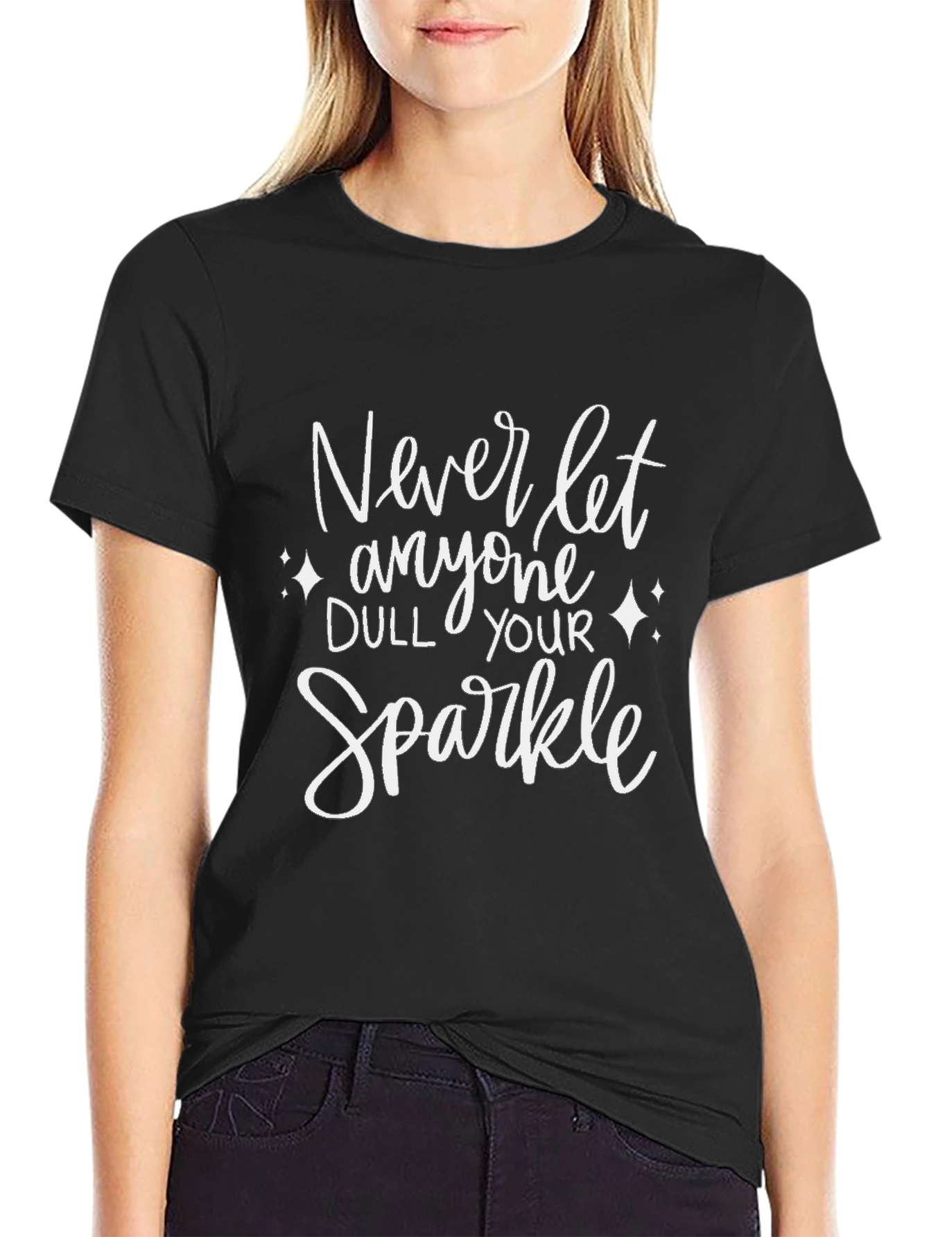 Never Let Anyone Dull Your Sparkle T-Shirt