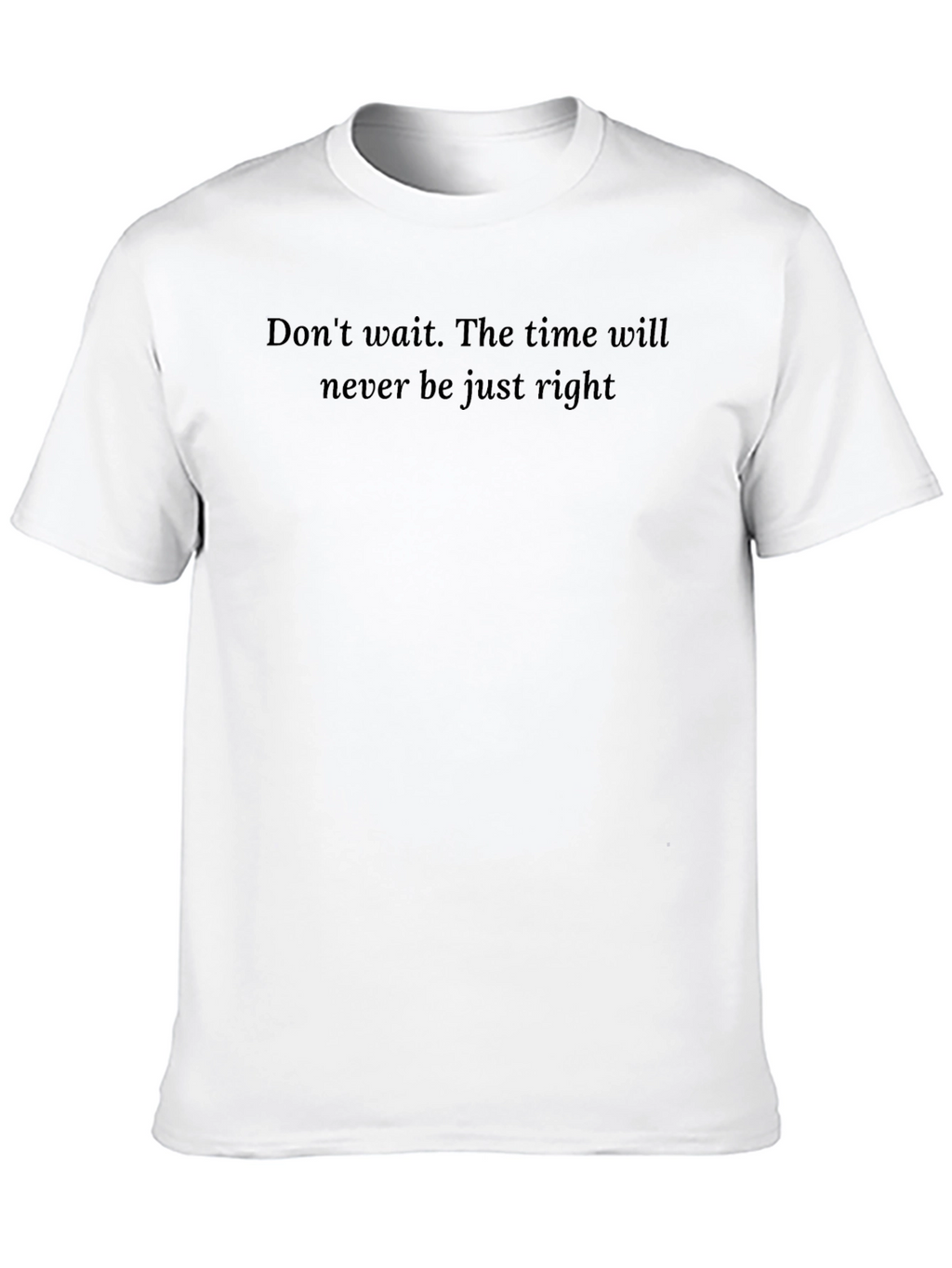 Inspirational Quote Black T-Shirt