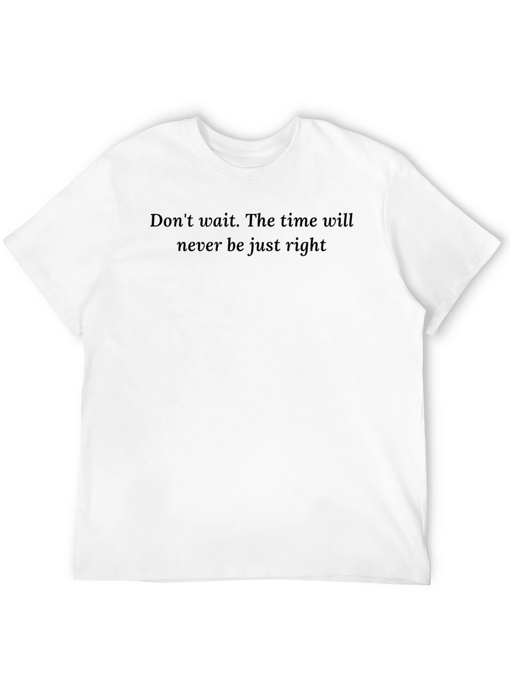 Inspirational Quote Black T-Shirt