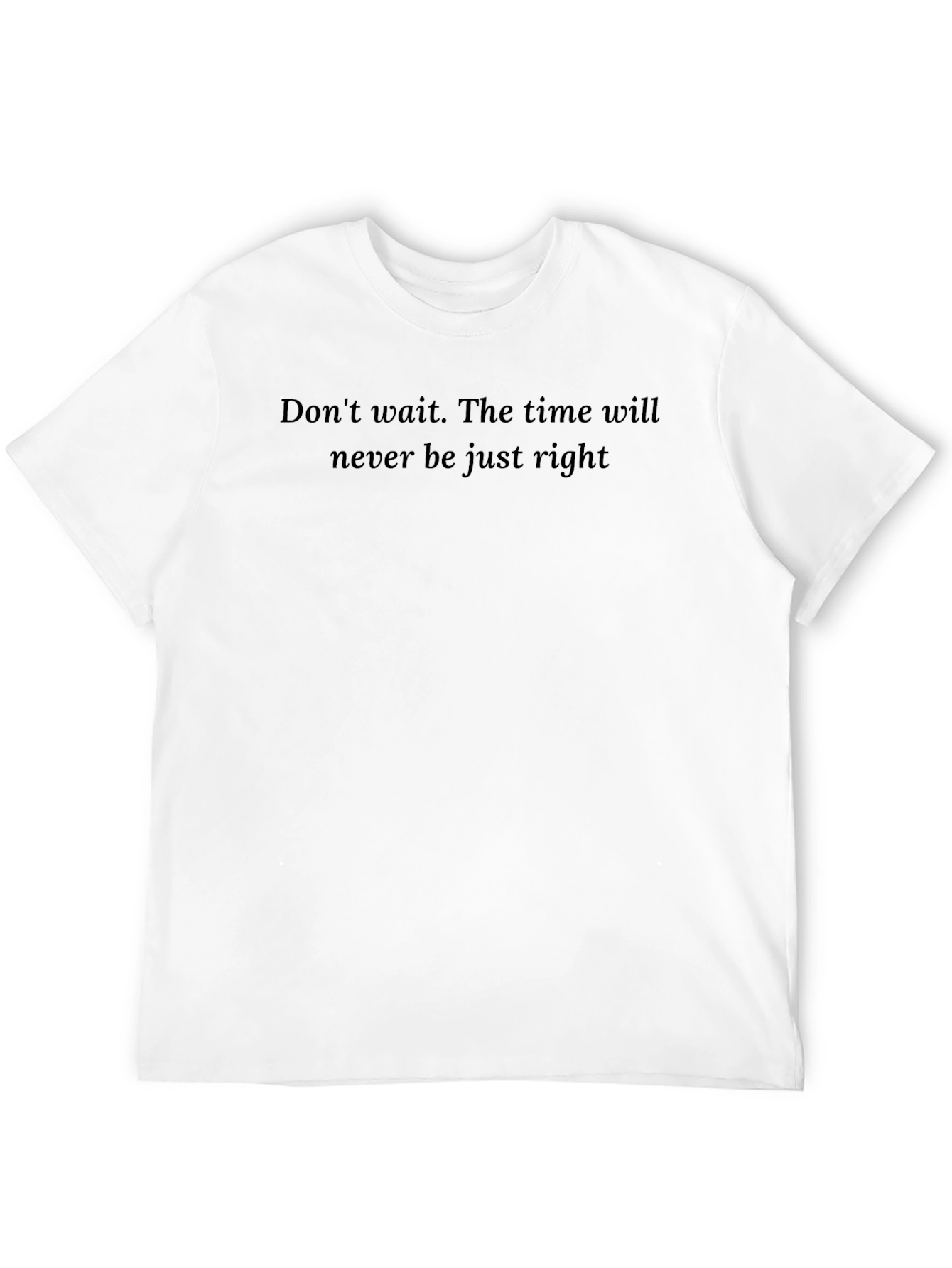 Inspirational Quote Black T-Shirt