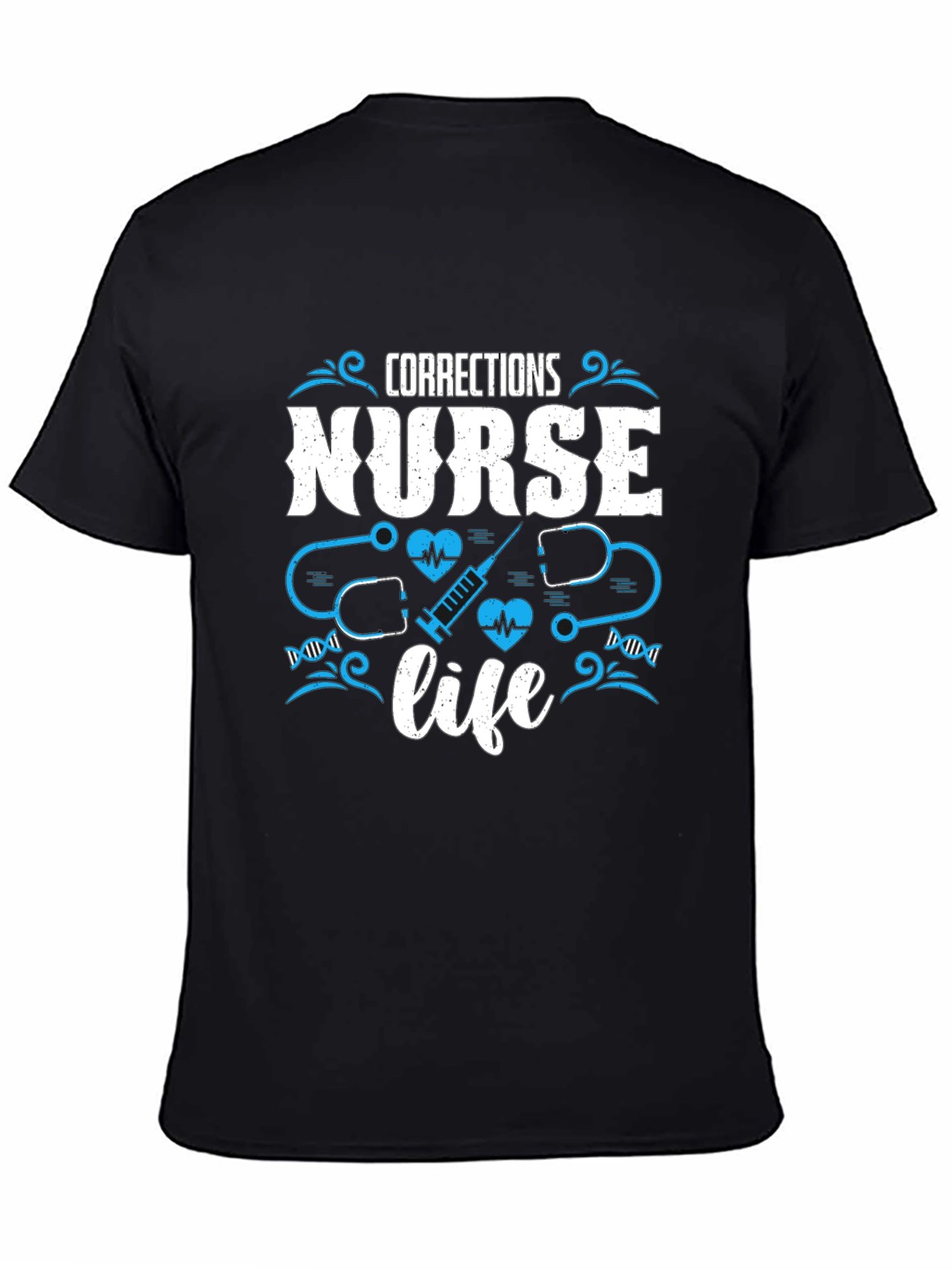 Corrections Nurse Life T-Shirt - Black Cotton Tee