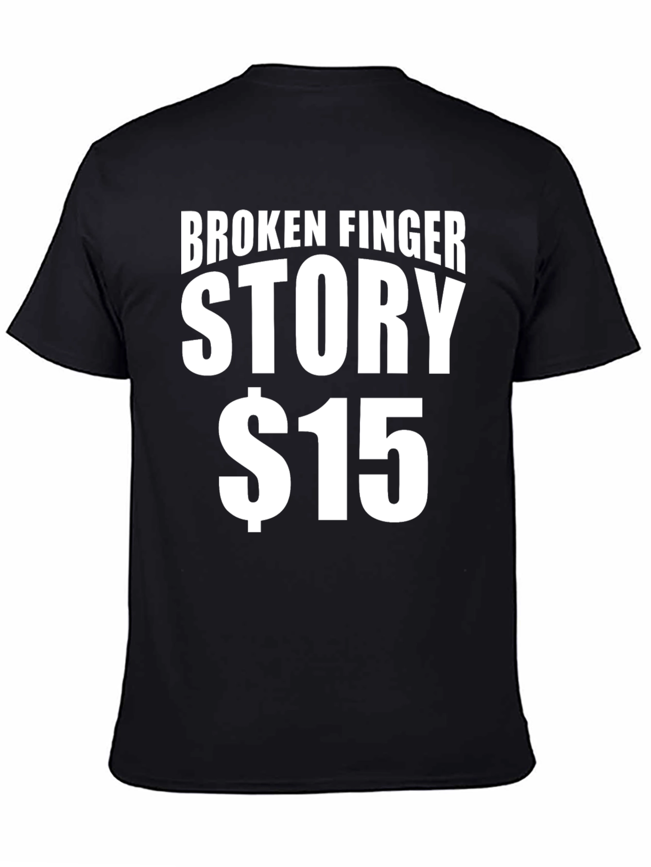 Broken Finger Story T-Shirt - Funny Novelty Tee